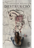 Stanislav Biler - Destrukció