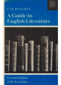 F. W. Bateson - A Guide to English Literature