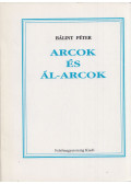 Bálint Péter - Arcok és ál-arcok