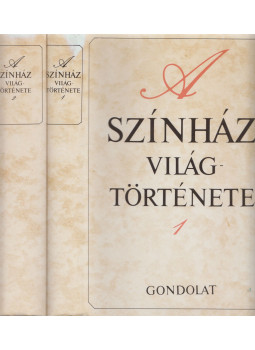 Székely György, Staud Géza, Hont Ferenc - A színház világtörténete I-II. Székely György, Staud Géza, Hont Ferenc - A színház világtörténete I-II., Budapest 1986 antikvár könyv