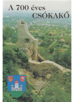 Béni Kornél - A 700 éves Csókakő Béni Kornél - A 700 éves Csókakő, Csókakő 1999 antikvár könyv