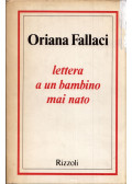 Oriana Fallaci - Lettera a un bambino mai nato