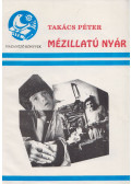 Takács Péter - Mézillatú nyár