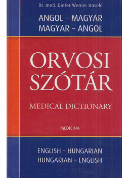 Dieter Werner Unseld - Angol-magyar, magyar-angol orvosi szótár, Budapest 2006 antikvár könyv