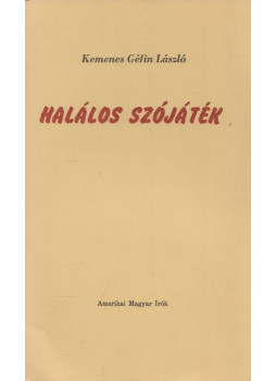 Kemenes Géfin László - Halálos szójáték Kemenes Géfin László - Halálos szójáték, null 1976 antikvár könyv