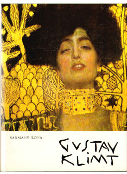 Sármány Ilona - Gustav Klimt Sármány Ilona - Gustav Klimt, Budapest 1989 antikvár könyv
