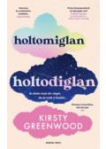 Kirsty Greenwood - Holtomiglan-holtodiglan