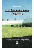 Kövér Árpád - Eddy, Jóska, Abdul, Moszkva és a többiek