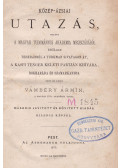 Vámbéry Ármin - Közép-ázsiai utazás