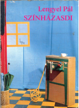 Lengyel Pál - Színházasdi (dedikált) Lengyel Pál - Színházasdi (dedikált), Budapest 1987 antikvár könyv
