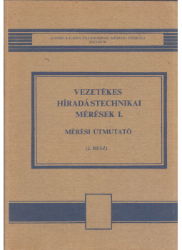 Kerpán István - Vezetékes híradástechnikai mérések I., Budapest 1978 antikvár könyv