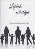 Zsoldos Árpád (szerk.),Zsoldos Adrienn (szerk.) - Lelkek iskolája