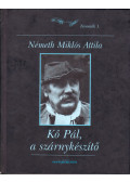 Németh Miklós Attila - Kő Pál, a szárnykészítő (dedikált)