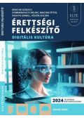 Bencsik Gergely, Domnánovich Bálint, Magyar Péter, Papatyi Dániel, Pödör Zoltán - Érettségi felkészítő - Digitális kultúra