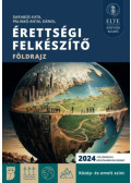 Darabos Kata, Pálinkó Antal Dániel - Érettségi felkészítő - Földrajz - Közép- és emelt szint