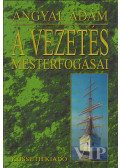 Angyal Ádám - A vezetés mesterfogásai