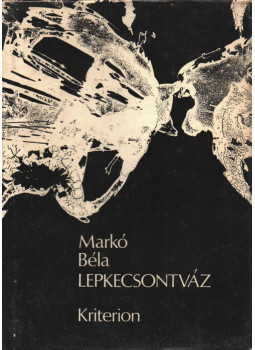 Markó Béla - Lepkecsontváz Markó Béla - Lepkecsontváz, Bukarest 1980 antikvár könyv