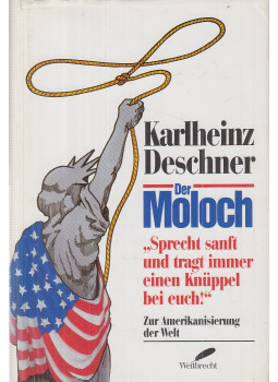 Deschner, Karlheinz - Der Moloch, Stuttgart-Wien 1992 antikvár könyv