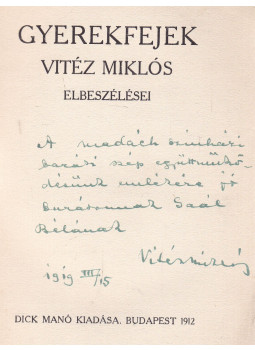 Vitéz Miklós - Gyerekfejek (dedikált)