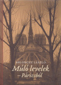 Ablonczy László - Múló levelek - Párizsból (dedikált)