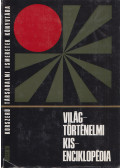 Dr. Walter Markov,Dr. Alfred Anderle,Dr. Ernst Werner,Herbert Wurche - Világtörténelmi kisenciklopédia