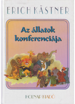 Erich Kästner - Az állatok konferenciája Erich Kästner - Az állatok konferenciája, Budapest 2000 antikvár könyv