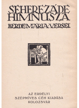 Berde Mária - Seherezáde himnusza Berde Mária - Seherezáde himnusza, Kolozsvár 0 antikvár könyv