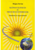 Héjjas István - Klímaváltozás és megújuló energiák