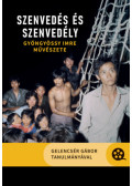 Gelencsér Gábor - Szenvedés és szenvedély