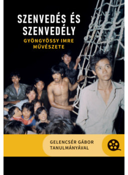Gelencsér Gábor (Szerk.) - Szenvedés és szenvedély Gelencsér Gábor (Szerk.) - Szenvedés és szenvedély, null 2024 antikvár könyv