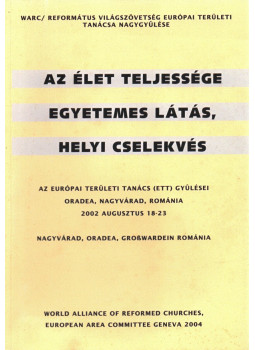 Krister Andersson - Az élet teljessége - egyetemes látás, helyi cselekvés, null 2004 antikvár könyv