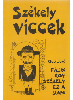 Gub Jenő - Fájin égy székely ez a Dani, Székelyudvarhely 2008 antikvár könyv