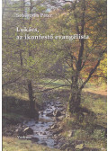 Sebestyén Péter - Lukács, az ikonfestő evangélista