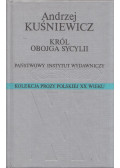 Andrzej Kusniewicz - Król obojga Sycylii