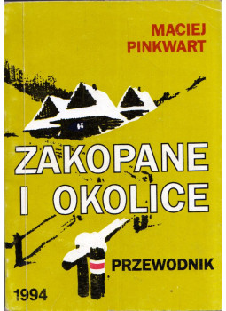 Maciej Pinkwart - Zakopane i okolice Maciej Pinkwart - Zakopane i okolice, Zakopane 1994 antikvár könyv