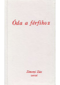 Zimonyi Zita - Óda a férfihoz