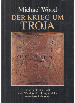 Michael Wood - Der Krieg um Troja, Frankfurt am Main 1985 antikvár könyv