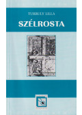 Turbuly Lilla - Szélrosta