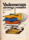 Jerzy Wittlin - Vademecum zdrowego rozsadku