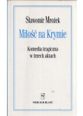 Slawomir Mrozek - Milosc na Krymie