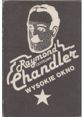 Raymond Chandler - Wysokie okno