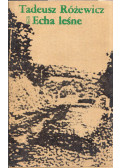 Tadeusz Różewicz - Echa lesne