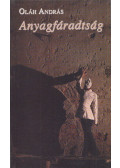 Oláh András - Anyagfáradtság