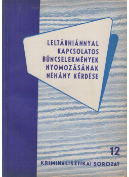 Dános Sándor, Püspöki Mihály - Leltárhiánnyal kapcsolatos bűncselekmények nyomozásának néhány kérdése, null 1962 antikvár könyv