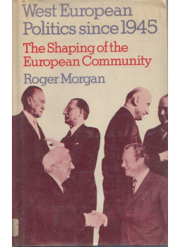 Roger Morgan - West European politics since 1945, London 1972 antikvár könyv