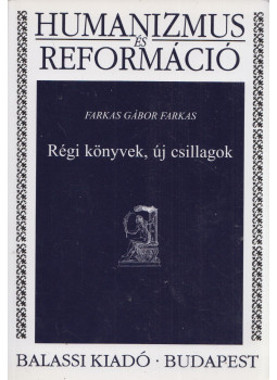 Farkas Gábor Farkas - Régi könyvek, új csillagok Farkas Gábor Farkas - Régi könyvek, új csillagok, Budapest 2011 antikvár könyv