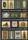 Gergely Imre,Gergely Andrea - Magyar kézművesség - 2010