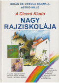Bagnall, Brian,Bagnall, Ursula - A Ciceró Kiadó nagy rajziskolája