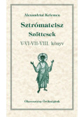Alexandriai Kelemen - Sztrómateisz - Szőttesek V-VI-VII-VIII. könyv