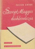 Kaszab Andor - Szovjet-magyar diáklevelezés